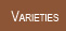 Varieties